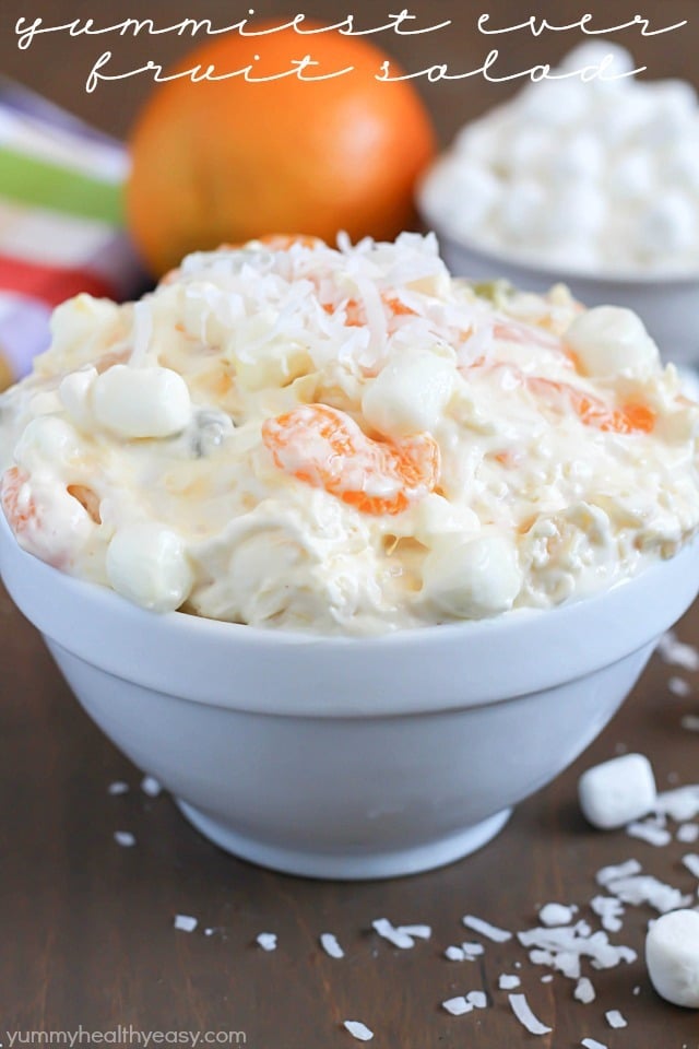 Yummiest Fruit Salad Ever! Creamy, fruity, absolutely delicious!