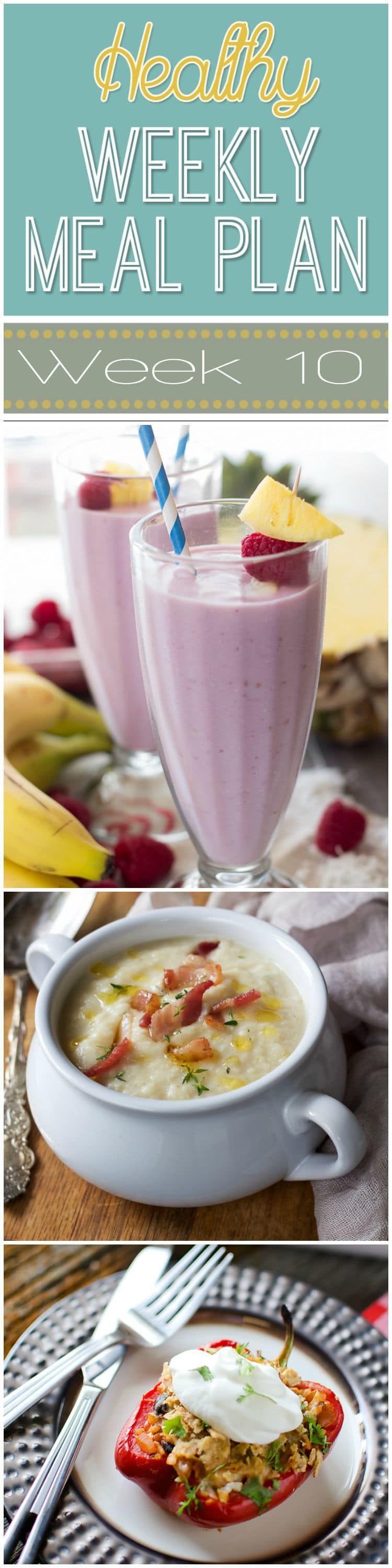 Healthy Weekly Meal Plan Week #10 - check out this week's meal plan, full of healthy breakfast, lunch and dinner recipes for you to make your week easier! No doubt you will love these recipes!