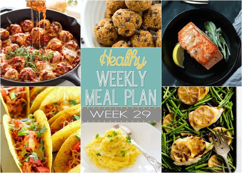 Plan out your meals for the week with our Healthy Weekly Meal Plan! Week 29 is filled with so many great recipes! Lots of healthy main dishes to add to your dinner rotation! Plus a breakfast, lunch, snack and even an amazing dessert, too!