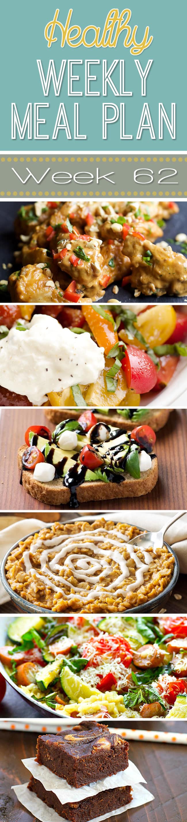 Healthy Weekly Meal Plan #62 is jam packed with healthy dinner ideas for every night of the week. It also includes a healthy breakfast, lunch, snack and dessert that you won't want to miss! Lots of incredible and healthy recipes in one spot. Enjoy!
