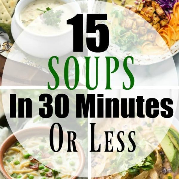 15 Easy Soup Recipes in 30 Minutes or Less! All of these comforting Fall soups can be made and on the table in 30 minutes or less! Perfect for a busy fall evening!