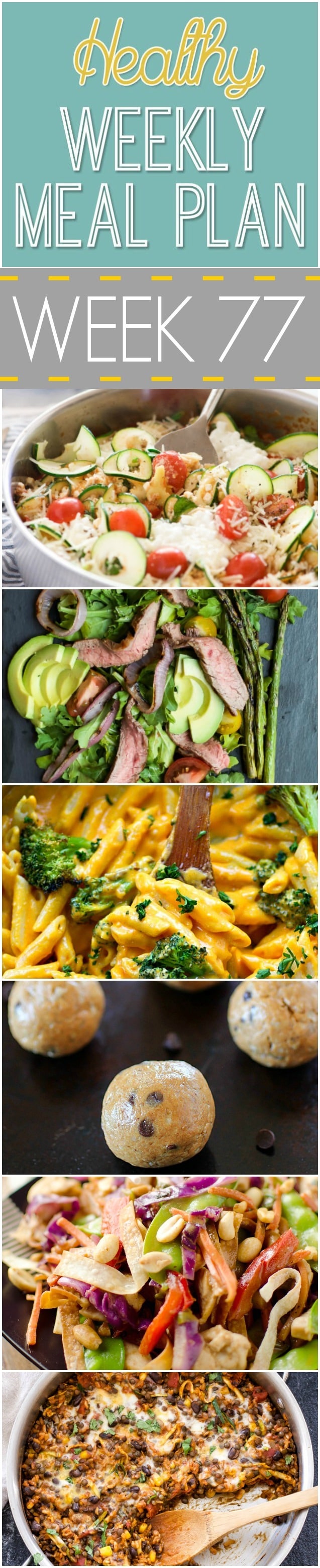 Healthy Weekly Meal Plan #77 - plan out all your meals for the week using this easy menu plan! It includes a new dinner recipe for every night plus a healthy breakfast, lunch, side dish, snack and dessert recipe too! Make eating healthier EASY!