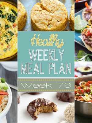 Healthy Weekly Meal Plan #76 - plan out your dinners for the week with these insanely delicious recipes! Also included are a healthy breakfast, lunch, snack, side dish and dessert recipe, too! You will love these healthy recipes for the New Year!