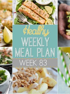 Healthy Weekly Meal Plan #83 is put together with the yummiest of healthy dinner recipes included! There's also a healthy breakfast, side dish, lunch and dessert recipe included, too! You will love this deliciously healthy menu plan!